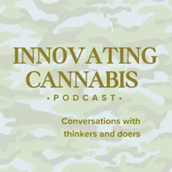 Innovating Cannabis Podcast