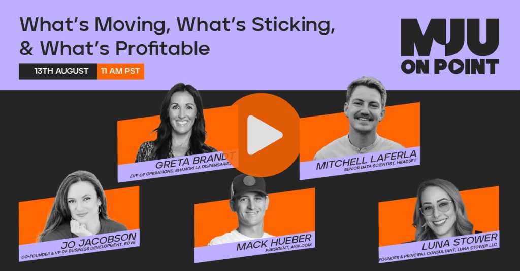 MJU On Point What's Sticking, What's Moving, and What's Profitable?